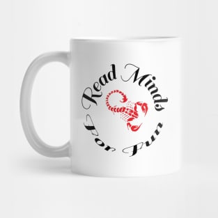 SCORPIO STAR SIGN: READ MINDS FOR FUN Mug